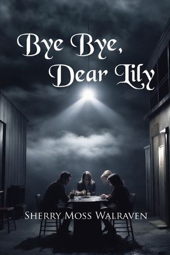 Cover image for Bye Bye, Dear Lily