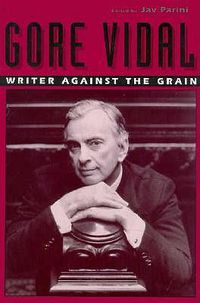 Cover image for Gore Vidal: Writer Against the Grain