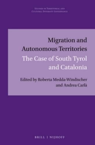 Cover image for Migration and Autonomous Territories: The Case of South Tyrol and Catalonia