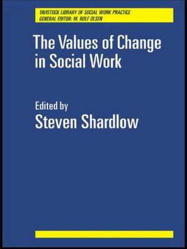 Cover image for The Values of Change in Social Work