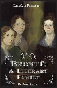 Cover image for Bronte: A Biography of the Literary Family