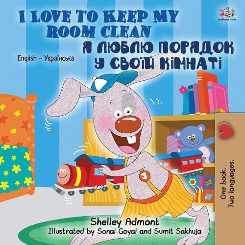 Cover image for I Love to Keep My Room Clean (English Ukrainian Bilingual Book for Kids)