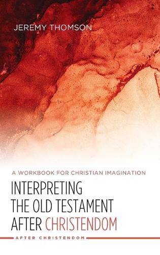 Cover image for Interpreting the Old Testament after Christendom