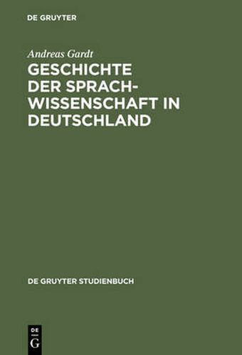 Cover image for Geschichte der Sprachwissenschaft in Deutschland: Vom Mittelalter bis ins 20. Jahrhundert