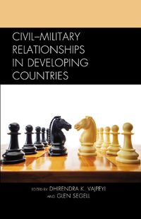 Cover image for Civil-Military Relationships in Developing Countries