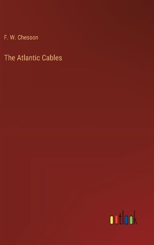 The Atlantic Cables