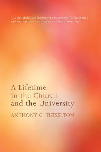 Cover image for A Lifetime in the Church and the University