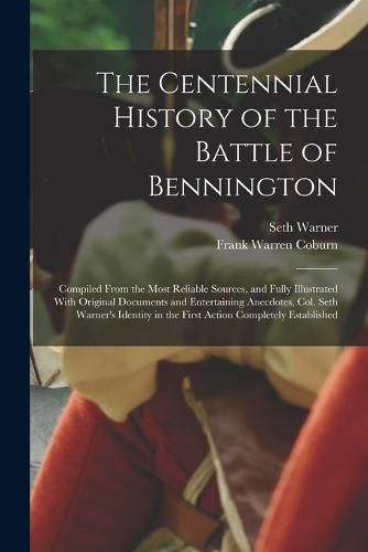 The Centennial History of the Battle of Bennington