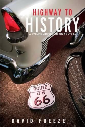 Cover image for Highway to History: A Cycling Adventure on Route 66