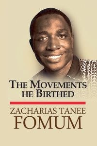 Cover image for The Movements he Birthed