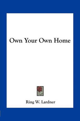 Cover image for Own Your Own Home