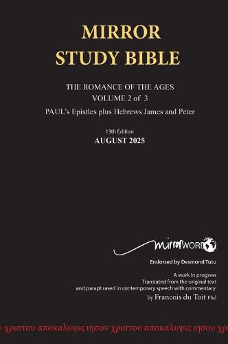 Cover image for Hardback 13th Edition AUGUST 2025 MIRROR STUDY BIBLE 494p VOLUME 2 OF 3 Paul's Brilliant Epistles & The Amazing Book of Hebrews also, James - The Younger Brother of Jesus & Portions of Peter
