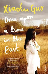 Cover image for Once Upon A Time in the East: A Story of Growing up