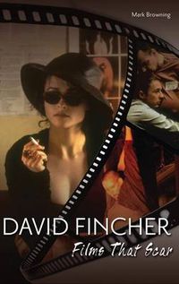 Cover image for David Fincher: Films That Scar
