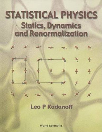 Cover image for Statistical Physics: Statics, Dynamics And Renormalization