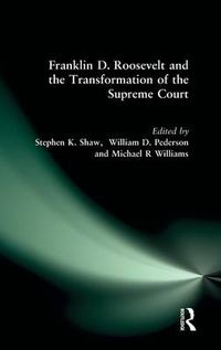 Cover image for Franklin D. Roosevelt and the Transformation of the Supreme Court