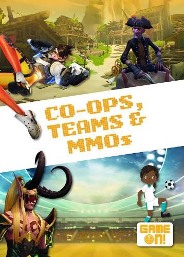 Cover image for Co-Ops, Teams & MMOs