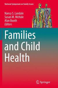 Cover image for Families and Child Health