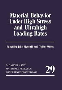 Cover image for Material Behavior Under High Stress and Ultrahigh Loading Rates