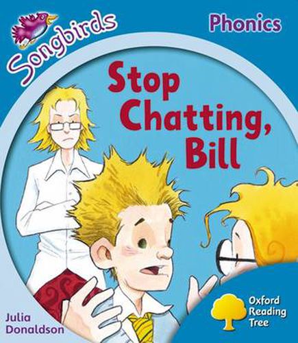 Cover image for Oxford Reading Tree: Level 3: More Songbirds Phonics: Stop Chatting, Bill