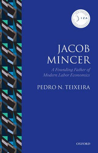 Cover image for Jacob Mincer: The Founding Father of Modern Labor Economics