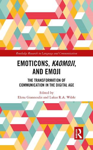 Cover image for Emoticons, Kaomoji, and Emoji: The Transformation of Communication in the Digital Age