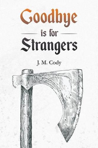 Cover image for Goodbye is for Strangers