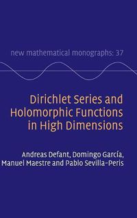 Cover image for Dirichlet Series and Holomorphic Functions in High Dimensions