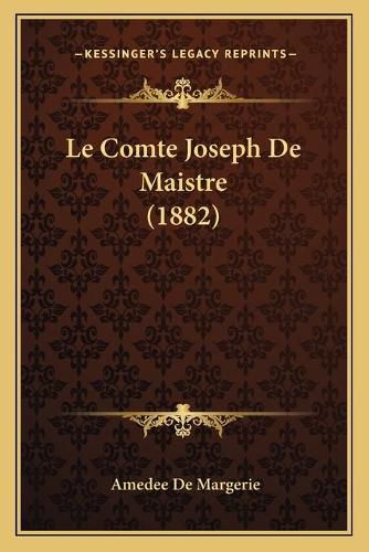 Le Comte Joseph de Maistre (1882)