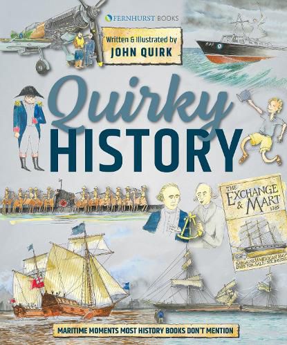 Cover image for Quirky History: Maritime Moments Most History Books Don't Mention