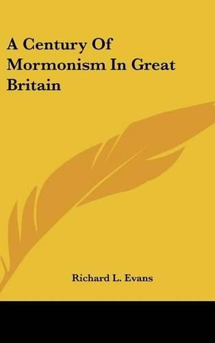 Cover image for A Century of Mormonism in Great Britain