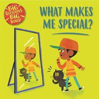 Cover image for Big Questions, Big World: What makes me special?