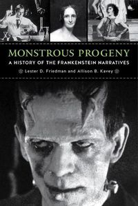 Cover image for Monstrous Progeny: A History of the Frankenstein Narratives