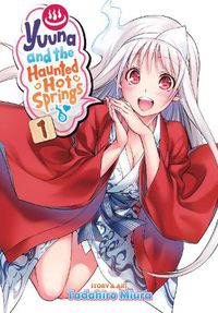 Cover image for Yuuna and the Haunted Hot Springs Vol. 1