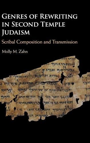 Cover image for Genres of Rewriting in Second Temple Judaism: Scribal Composition and Transmission