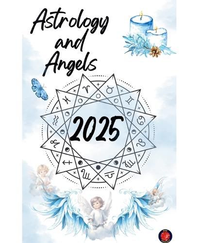 Cover image for Astrology and Angels 2025