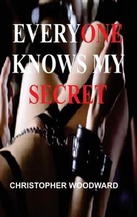Cover image for Everyone Knows My Secret