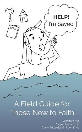 Cover image for Help! I'm Saved