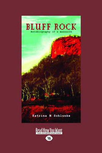 Cover image for Bluff Rock: Autobiography of a Massacre