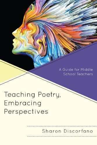 Cover image for Teaching Poetry, Embracing Perspectives: A Guide for Middle School Teachers