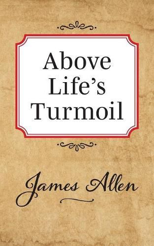Cover image for Above Lifes Turmoil