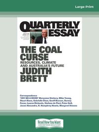 Cover image for Quarterly Essay 78 The Coal Curse: Resources, Climate and Australia's Future