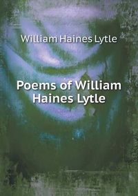 Cover image for Poems of William Haines Lytle