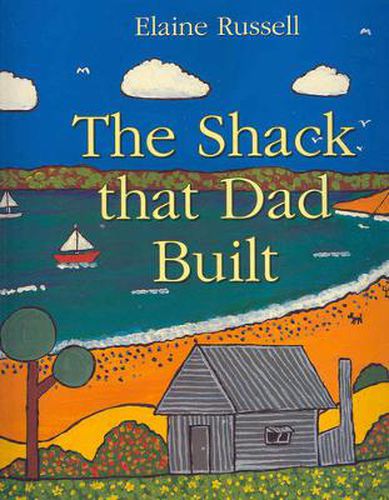 Cover image for The Shack That Dad Built