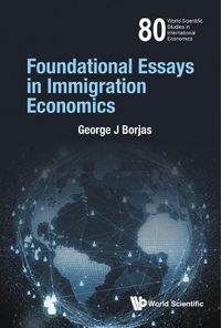 Cover image for Foundational Essays In Immigration Economics