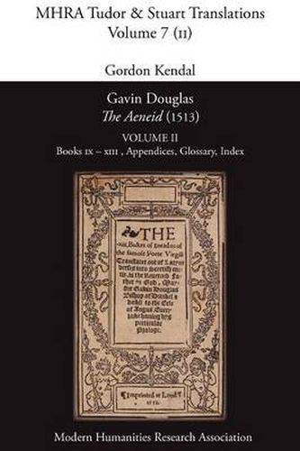 Cover image for Gavin Douglas, 'The Aeneid' (1513) Volume 2: Books IX - XIII, Appendices, Glossary, Index