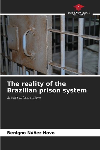 Cover image for The reality of the Brazilian prison system