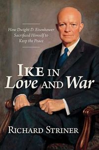 Cover image for Ike in Love and War