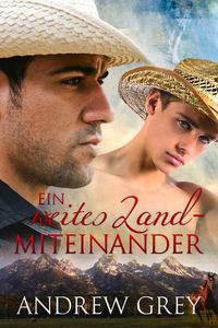 Cover image for Ein Weites Land - Miteinander: Volume 1