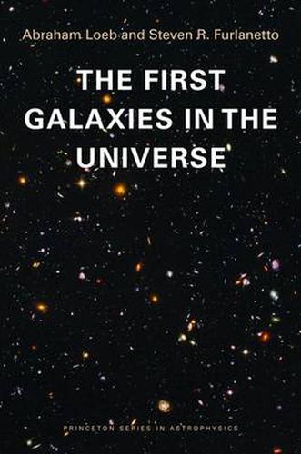 Cover image for The First Galaxies in the Universe